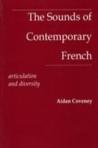 Kniha Sounds of Contemporary French Aidan Coveney