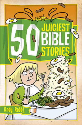 Buch 50 Juiciest Bible Stories Andy Robb