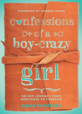 Kniha Confessions of a Boy-Crazy Girl Paula Hendricks