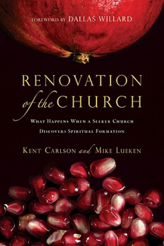 Kniha RENOVATION OF THE CHURCH Kent Carlson