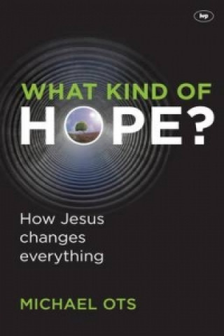 Kniha What Kind of Hope? Michael Ots