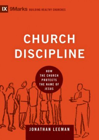 Könyv Church Discipline Jonathan Leeman