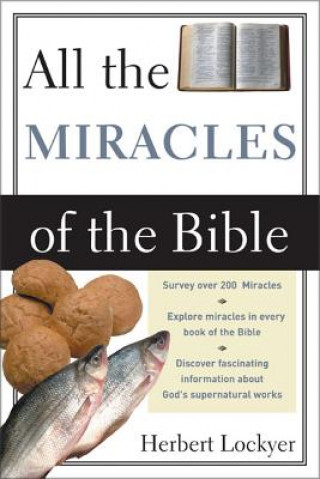 Carte All the Miracles of the Bible Herbert Lockyer