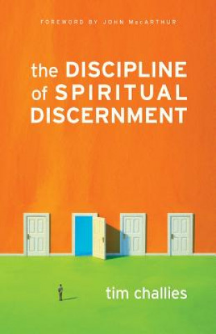 Книга Discipline of Spiritual Discernment Tim Challies