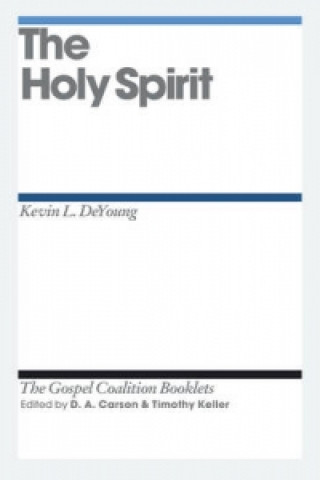 Carte Holy Spirit Kevin DeYoung