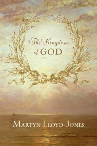 Kniha Kingdom of God Martyn Lloyd-Jones