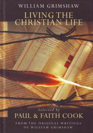 Kniha Living the Christian Life William Grimshaw