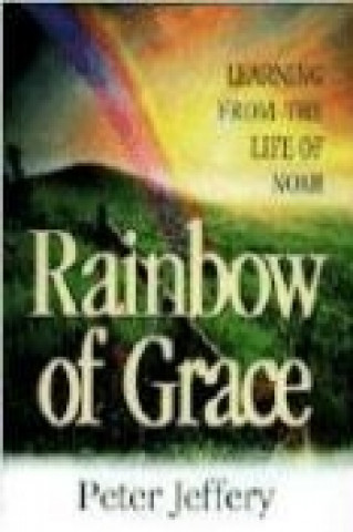 Könyv Rainbow of Grace P. Jeffrey