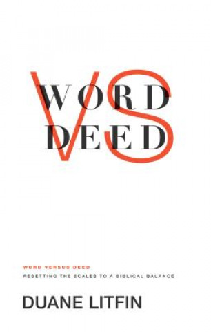 Buch Word Versus Deed Duane Litfin