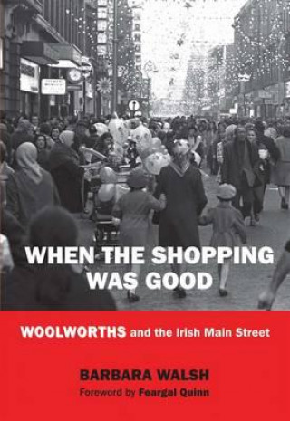 Knjiga When the Shopping Was Good Barbara Walsh