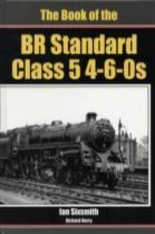 Carte Book of the BR Standard Class 5 4-6-0s Richard Derry