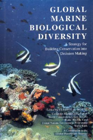 Książka Global Marine Biological Diversity Elliott A. Norse