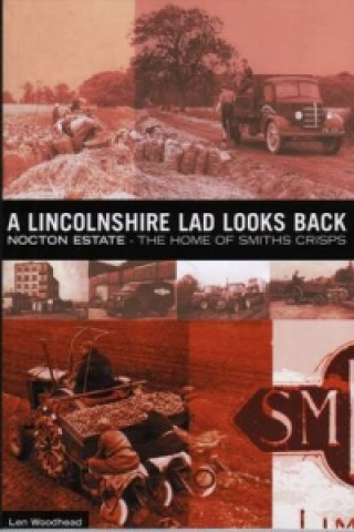 Kniha Lincolnshire Lad Looks Back Len Woodhead