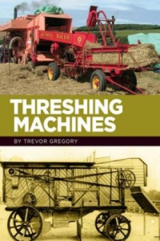 Kniha Threshing Machines Trevor Gregory