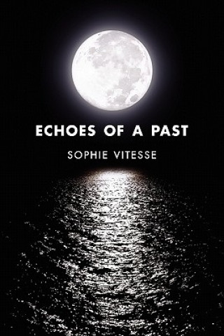 Kniha Echoes of a Past Sophie Vitesse