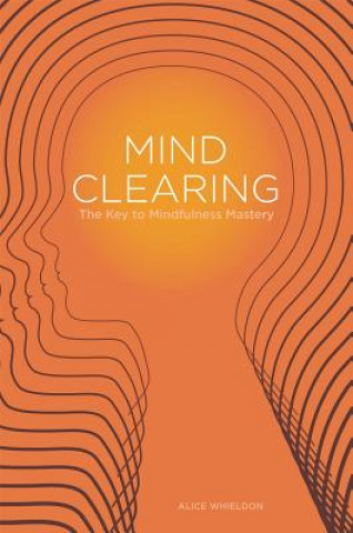 Книга Mind Clearing ALICE WHIELDON