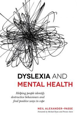 Carte Dyslexia and Mental Health ALEXANDER PASSE NEIL