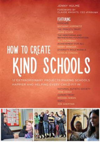 Carte How to Create Kind Schools HULME JENNY