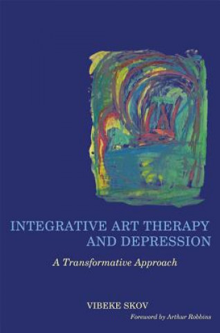 Könyv Integrative Art Therapy and Depression Vibeke Skov