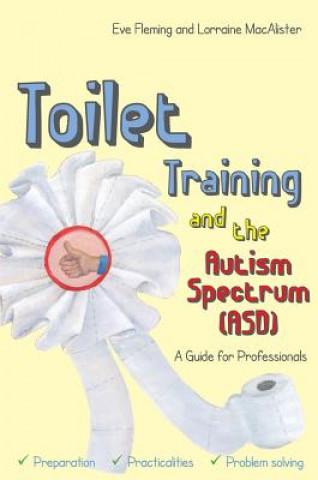 Książka Toilet Training and the Autism Spectrum (ASD) FLEMING EVE AND MACA