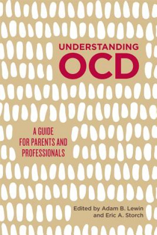 Livre Understanding OCD LEWIN ADAM AND STORC