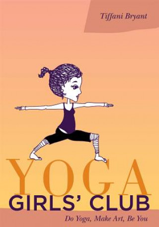 Książka Yoga Girls' Club Tiffani Bryant