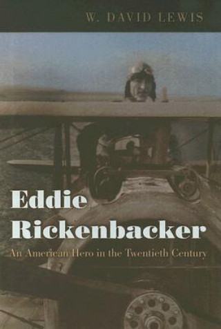 Kniha Eddie Rickenbacker W. David Lewis