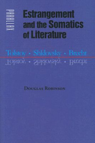 Carte Estrangement and the Somatics of Literature Douglas Robinson