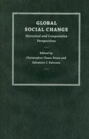 Knjiga Global Social Change Christopher Chase-Dunn