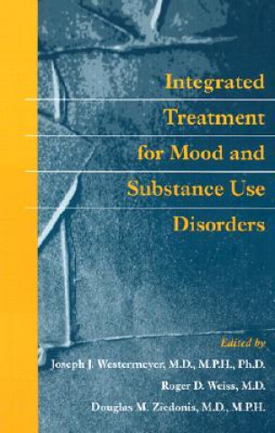 Książka Integrated Treatment for Mood and Substance Use Disorders Joseph J. Westermeyer