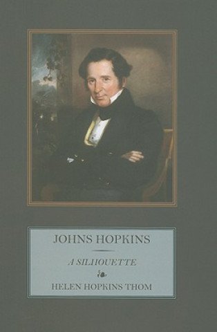 Könyv Johns Hopkins Helen Hopkins Thom