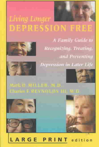 Kniha Living Longer Depression Free Charles F. Reynolds