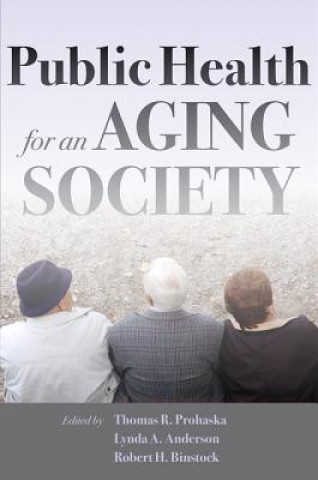 Könyv Public Health for an Aging Society Robert H. Binstock