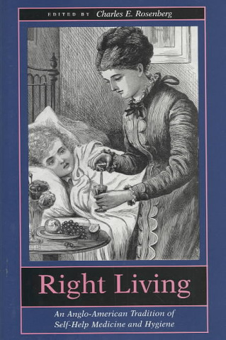 Könyv Right Living Charles E. Rosenberg