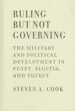 Książka Ruling But Not Governing Steven A. Cook