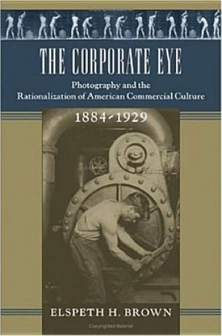 Buch Corporate Eye Elspeth H. Brown