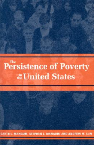 Kniha Persistence of Poverty in the United States Andrew M. Sum