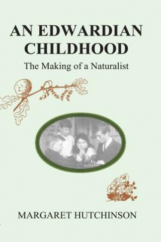 Kniha Edwardian Childhood Margaret M. Hutchinson
