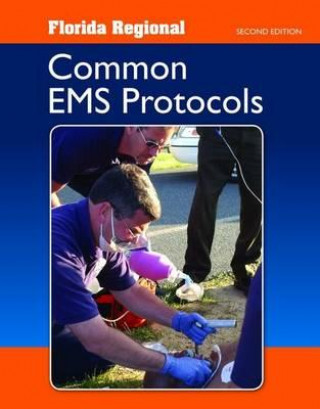 Könyv Florida Regional Common EMS Protocols Jones & Bartlett Learning