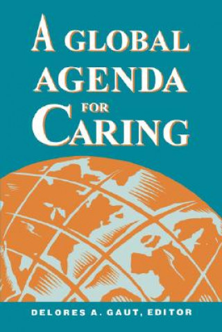 Kniha Global Agenda for Caring Delores A. Gaut