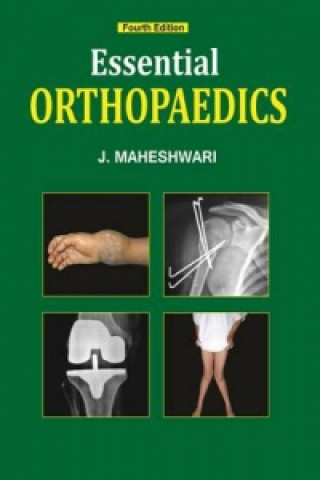 Książka Essential Orthopaedics J. Maheshwari