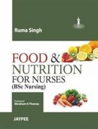 Könyv Food and Nutrition for Nurses Singh