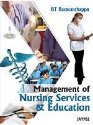 Kniha Management of Nursing Services and Education B. T. Basavanthappa