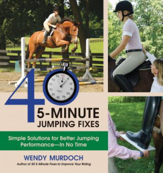 Kniha 40 5-Minute Jumping Fixes Wendy Murdoch