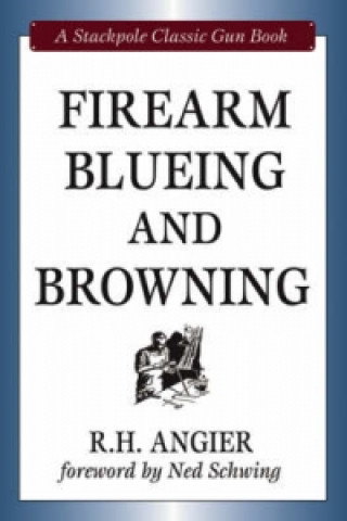 Книга Firearm Blueing and Browning R.H. Angier