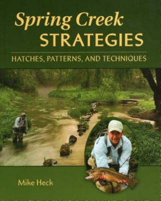 Carte Spring Creek Strategies Mike Heck