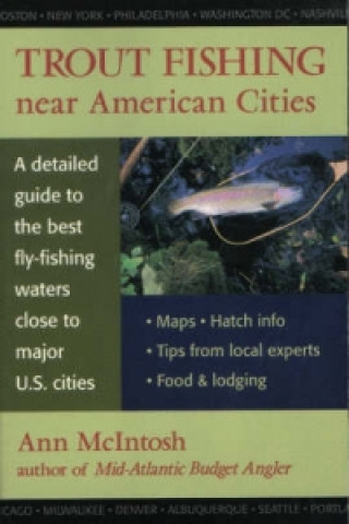 Книга Trout Fishing Near American Cities Ann McIntosh