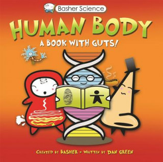 Knjiga Basher Science: Human Body Dan Green
