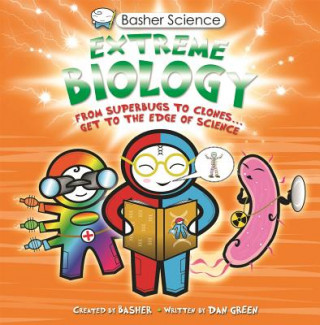 Kniha US Basher Science: Extreme Biology Dan Green