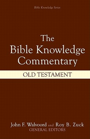 Carte Bible Knowledge Commentary - the Old Testament Zuck